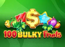 100 Bulky Fruits